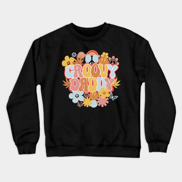 Groovy Daddy Shirt, Hippie Daddy Crewneck Sweatshirt by mcoshop